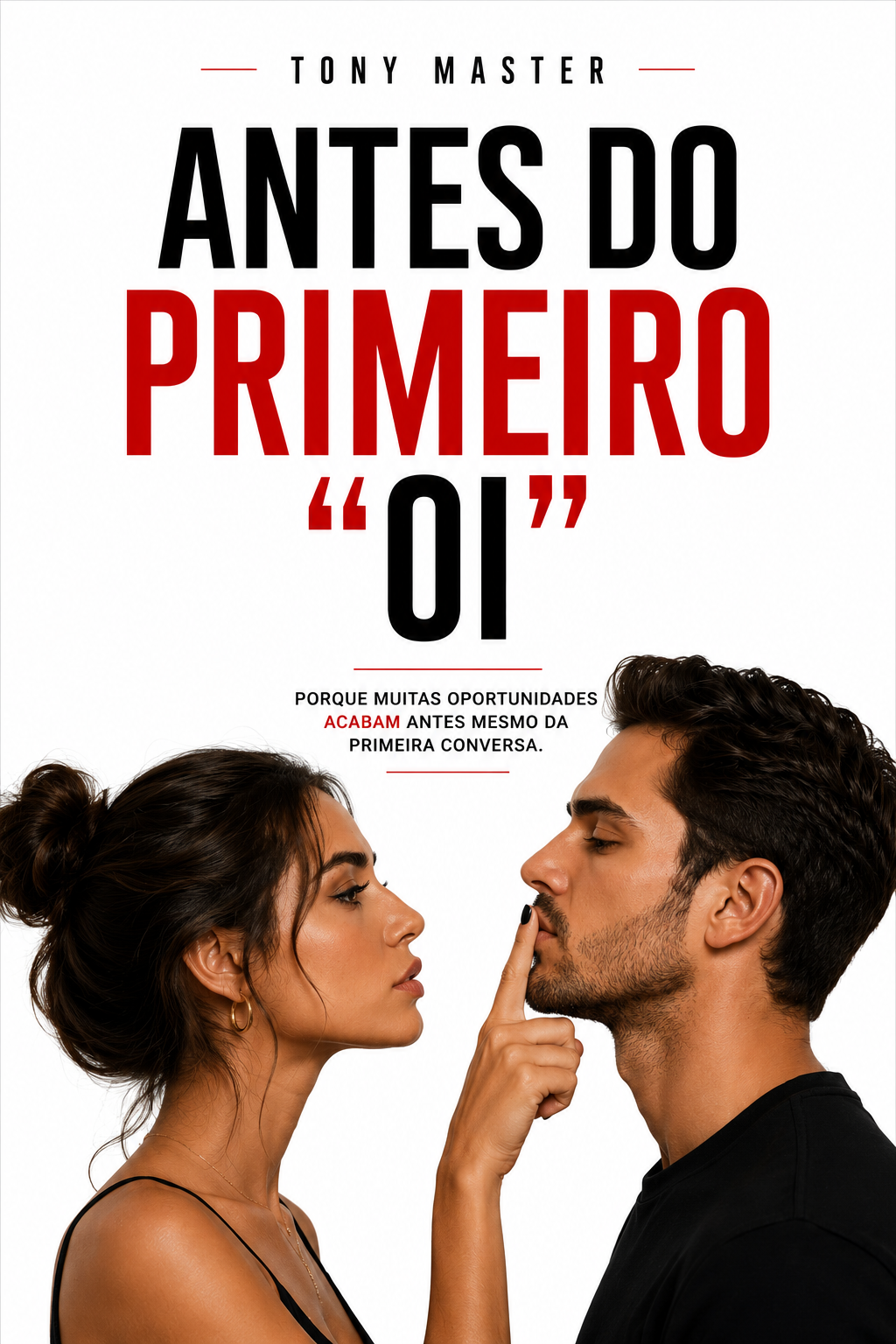 Capa do livro Antes do Primeiro Oi — Tony Master